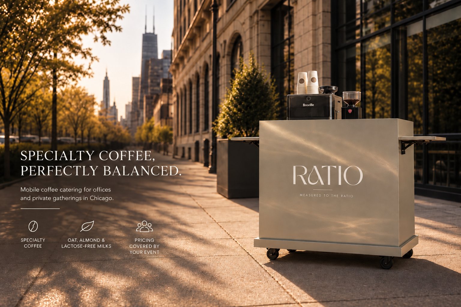 The RATIO mobile coffee cart on a sunlit Chicago sidewalk, with the words Specialty coffee, perfectly balanced. Mobile coffee catering for offices and private gatherings in Chicago.